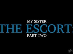 My Sister, The Escort: Part Two