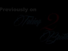 Taking 2 Brothers ( 2) - Preston Cole, Judas Cole & Ashton Summers