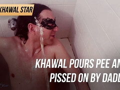 Khawal pours pee and pissed on by Daddy