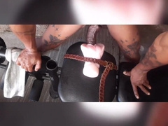 Tearing my Fleshlight