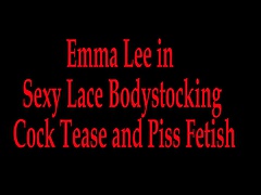emmaleetv001 - Sexy Bodystocking Cock Tease Piss Fetish