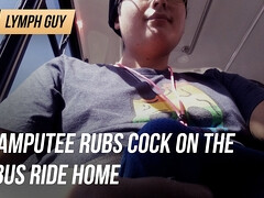 Amputee rubs cock on the bus ride home