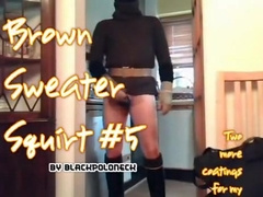 Brown Sweater Squirt #5