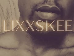 Lixxskee Sessions Vol.2 - "time with Your Body"  BBC Masturbation & Dirty-talk