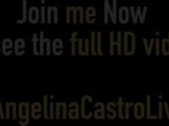 Cuban BBW, Angelina Castro,  Fucks Her Juicy Pussy & Cums! 8 min  1080p