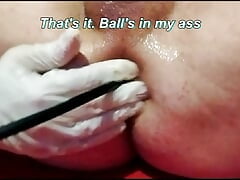 My ass swallows the ball. I inflate it to a diameter of 15 centimeters and shoot it out. Plus slow motion