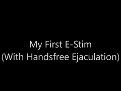 My First E-Stim (With Handsfree Ejaculation)