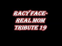 RACY FACE-REAL MOM TRIBUTE 19 SLADJANA P. BLOWJOB QUEEN