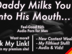 PRAISE KINK: Tender Parent Jacks Your Guts & Adores Your Sack [Erotic Audio for Men]
