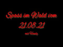 xH_Handy_Spass in the forest from 21.08.21