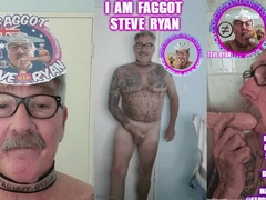 DEGRADING HARASSMENT OF FAGGOT STEVE RYAN PROCEEDS