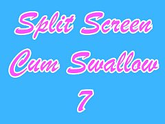 Split Screen Cum Swallow 7